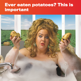 Ever eaten potatoes? This is. important.